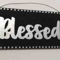 Bling Blessed Wall Sign - Handpainted Black with metallic silver, fine glitter blessed word and clear rhinestones