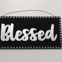 Bling Blessed Wall Sign - Handpainted Black with metallic silver, fine glitter blessed word and clear rhinestones