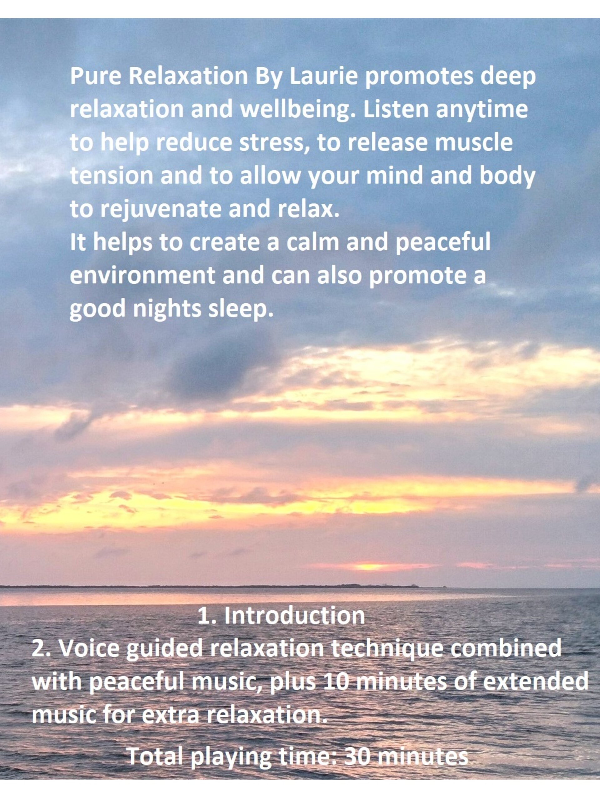 Pure Relaxation By Laurie - Voice guided peaceful music for stress relief, relaxation, insomnia, calming- instant download